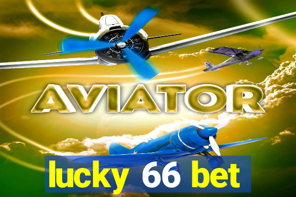 lucky 66 bet